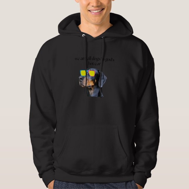 We are all dogs in god's hot car funny sarcastic hoodie (Framsida)