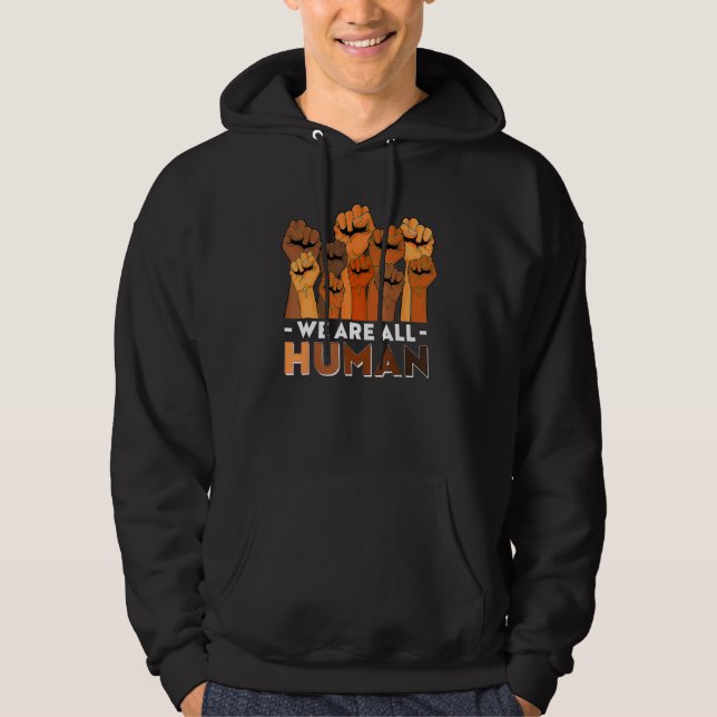 We Are All Human African Pride Black History Month Hoodie (Framsida)