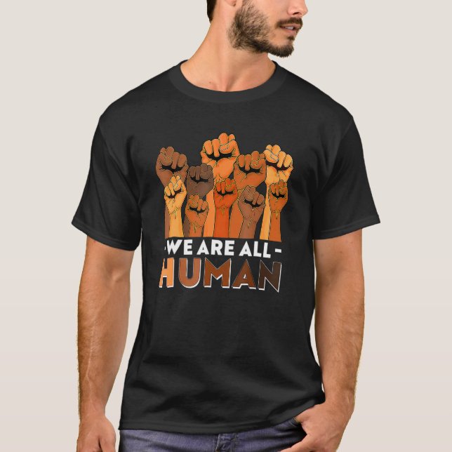 We Are All Human African Pride Black History Month T Shirt (Framsida)