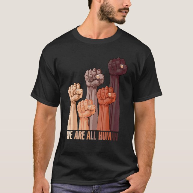 We Are All Human Melanin Black Pride African Ameri T Shirt (Framsida)