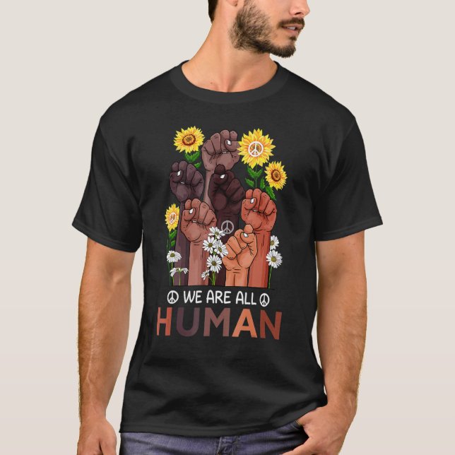 We Are All Human Pride Sunflower Peace African Rai T Shirt (Framsida)