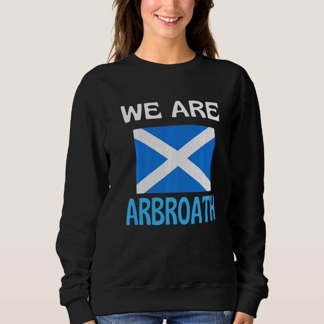 We Are Arbroath Scotland Flag Sports T Shirt (Framsida)