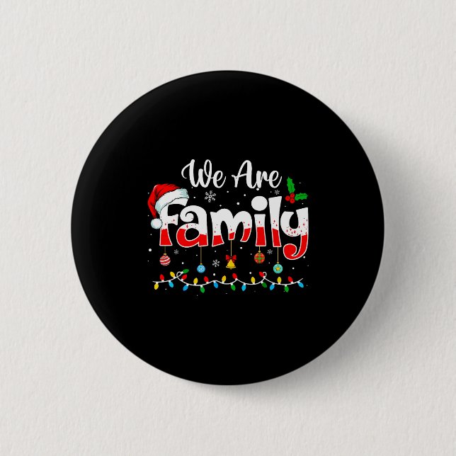 We Are Family 2025 Christmas Pajama Funny Matching Knapp (Framsida)