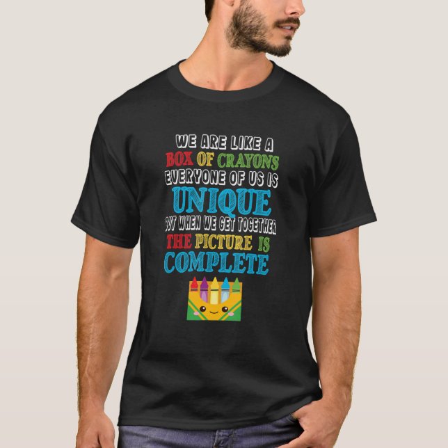 We Are Like A Box Of Crayons u2013 Back To School  T Shirt (Framsida)