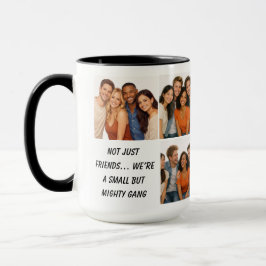 We Are Like a Really Small Gang | Funny Friendship Mugg