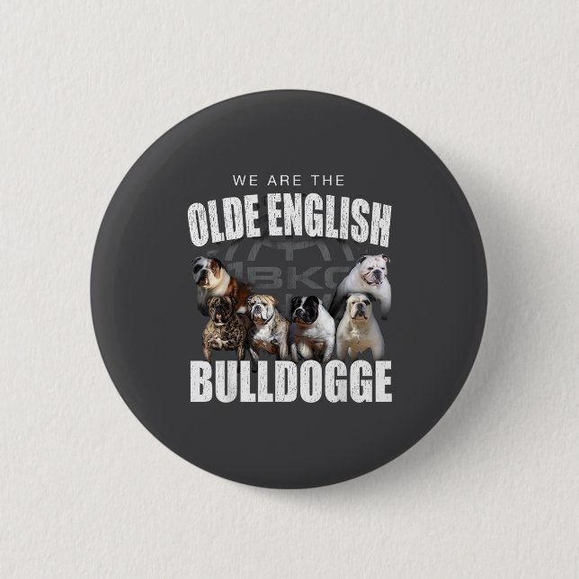 We Are Olde English Bulldogge Funny Dog Lover Sayi Knapp (Framsida)