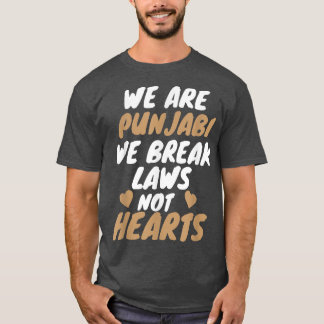 We Are Punjabi Funny Sarcastic Memes T Shirt