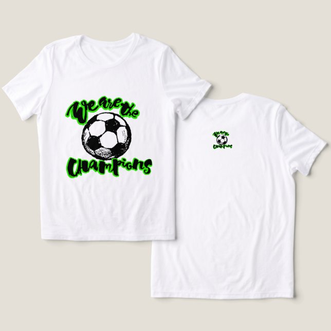 We Are The Champions Typografi Design T Shirt (Design fram och bak)