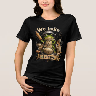 We Bake At Dawn Surdeg T Shirt