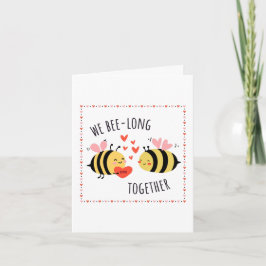 We Bee-long Together Greeting Card Kort