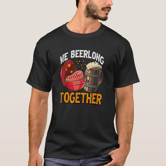 We Beerlong Together Smoker Grill Barbecue Meat Gr T Shirt (Framsida)