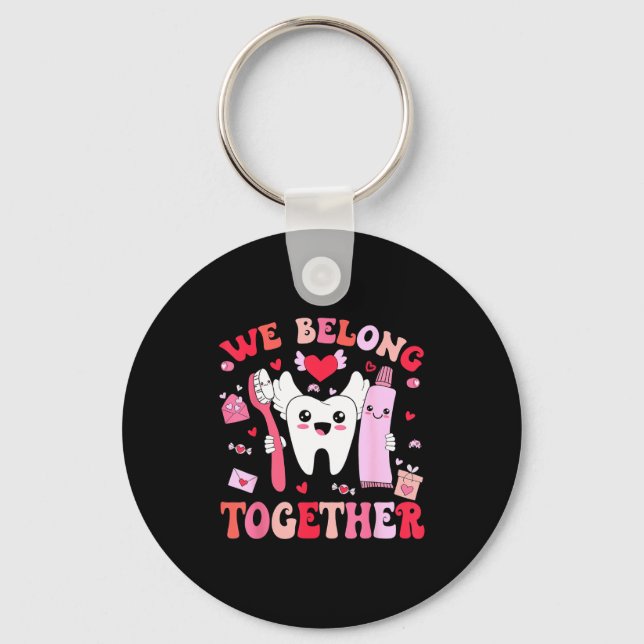 We Belong Together Dental Valentines's Day Dental  Nyckelring (Framsida)