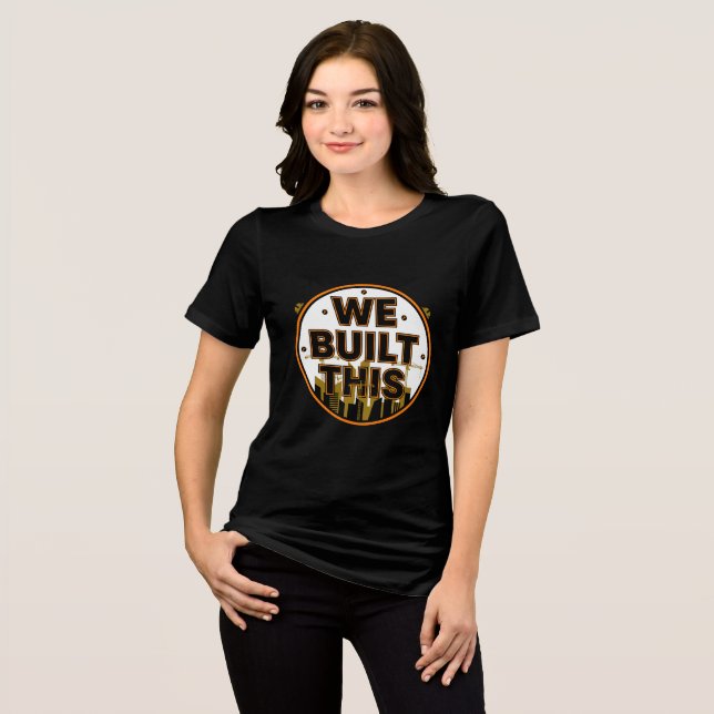 We Built This Labour Day Construction T-Shirt (Framsida Full)