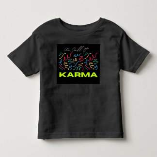 We Call It Karma T Shirt