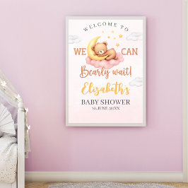 We can Bearly wait - Adorabl Bear Baby shower Girl Poster