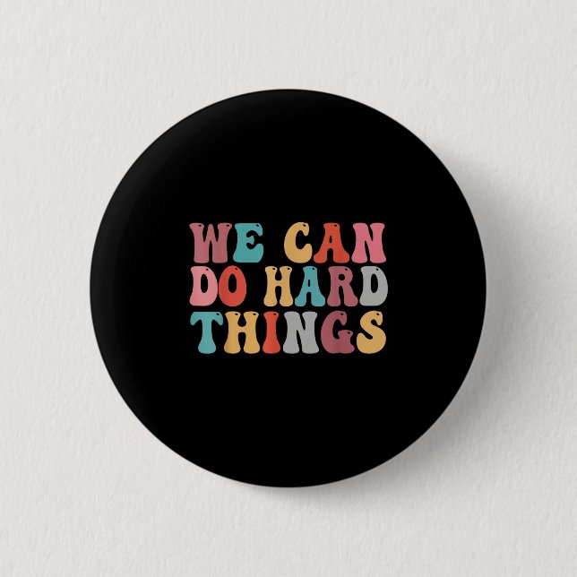 We Can Do Hard Things Groovy Retro Motivational Qu Knapp (Framsida)
