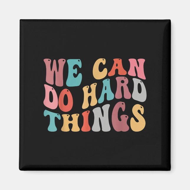 We Can Do Hard Things Groovy Retro Motivational Qu Magnet (Framsidan)