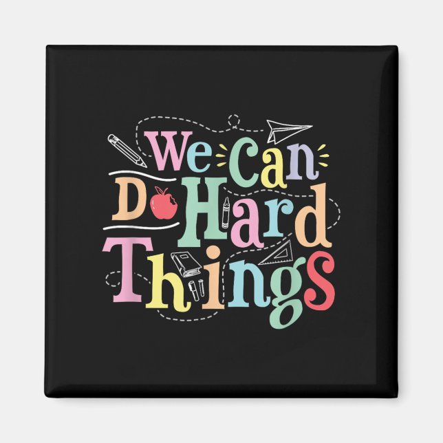 We Can Do Hard Things Motivational Education Schoo Magnet (Framsidan)
