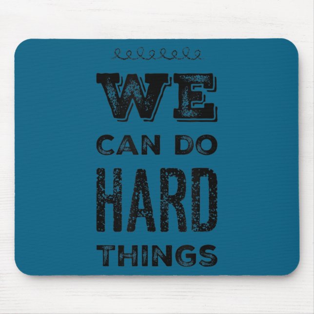 We Can Do Hard Things Motivational Insrational Tea Musmatta (Framsidan)