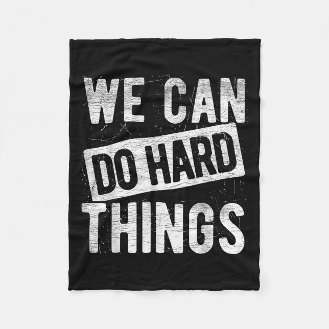 We Can Do Hard Things Motivational Quote Sitivity  Fleecefilt (Framsidan)