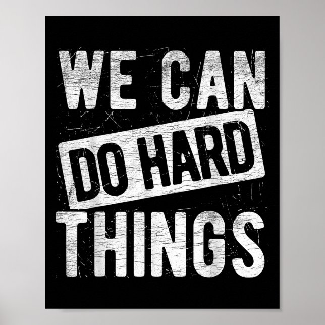 We Can Do Hard Things Motivational Quote Sitivity  Poster (Framsidan)