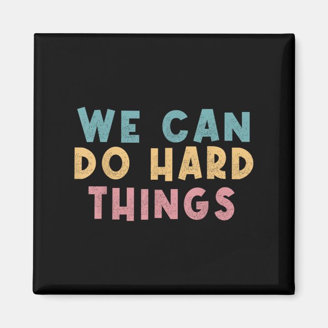 We Can Do Hard Things Motivational Teacher  Magnet (Framsidan)