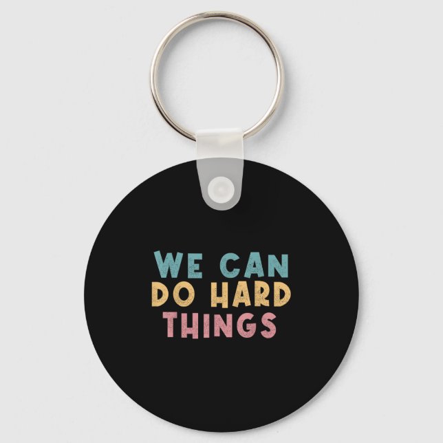We Can Do Hard Things Motivational Teacher  Nyckelring (Framsida)