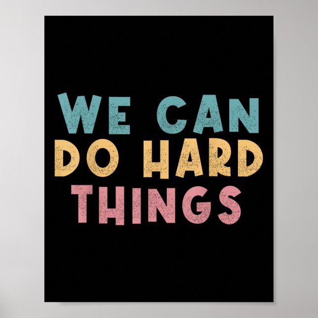 We Can Do Hard Things Motivational Teacher  Poster (Framsidan)