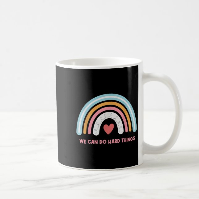 We Can Do Hard Things Motivational Teacher Rainbow Kaffemugg (Höger)