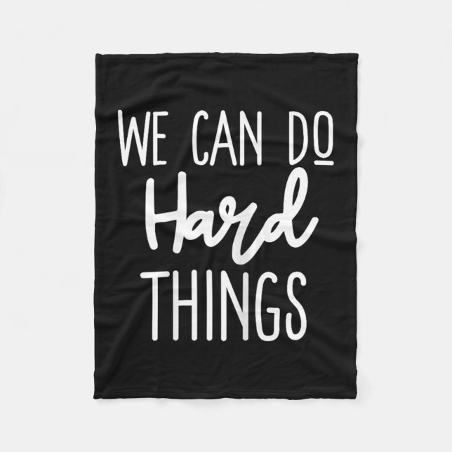 We Can Do Hard Things Sitive Message Motivational  Fleecefilt (Framsidan)