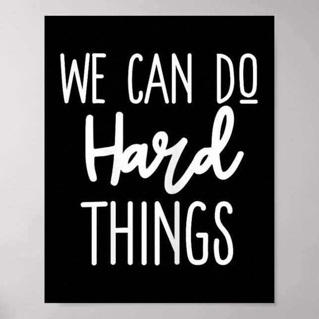 We Can Do Hard Things Sitive Message Motivational  Poster (Framsidan)