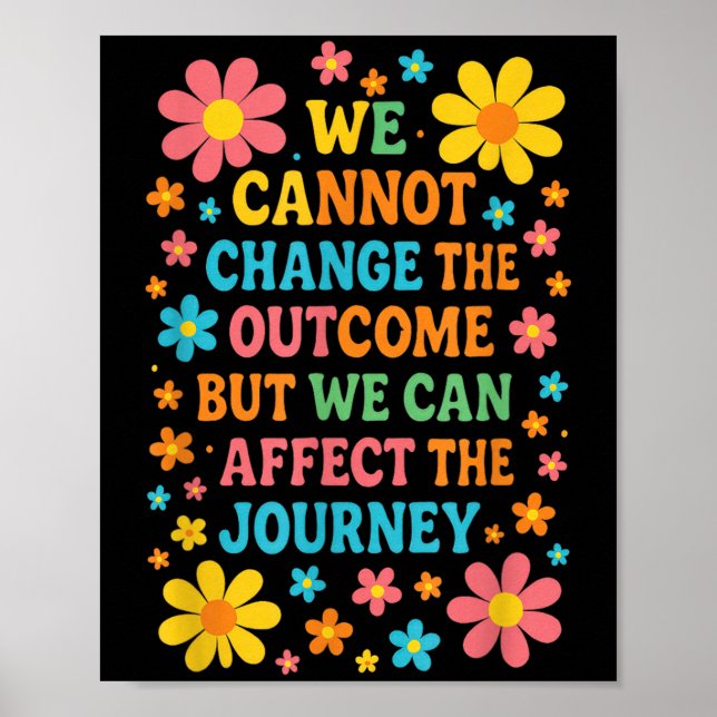 We Cannot Change The Outcome - Hosce Nurse Care  Poster (Framsidan)
