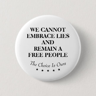 We Cannot Embrace Lies And Remain A Free People Knapp