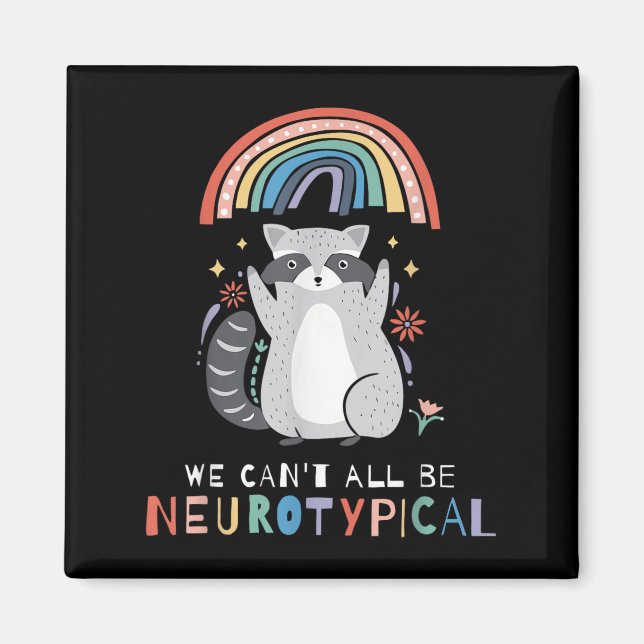We Can't All Be Neurotycal Autism Adhd Awareness  Magnet (Framsidan)