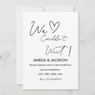 We Couldn’t Wait,Wedding  Reception Invitation  Inbjudningar