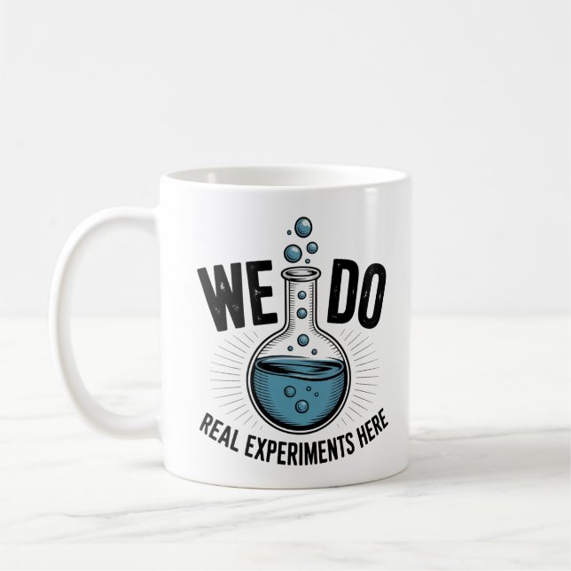We Do Real Experiments Here – Funny STEM Teacher  Kaffemugg (Vänster)