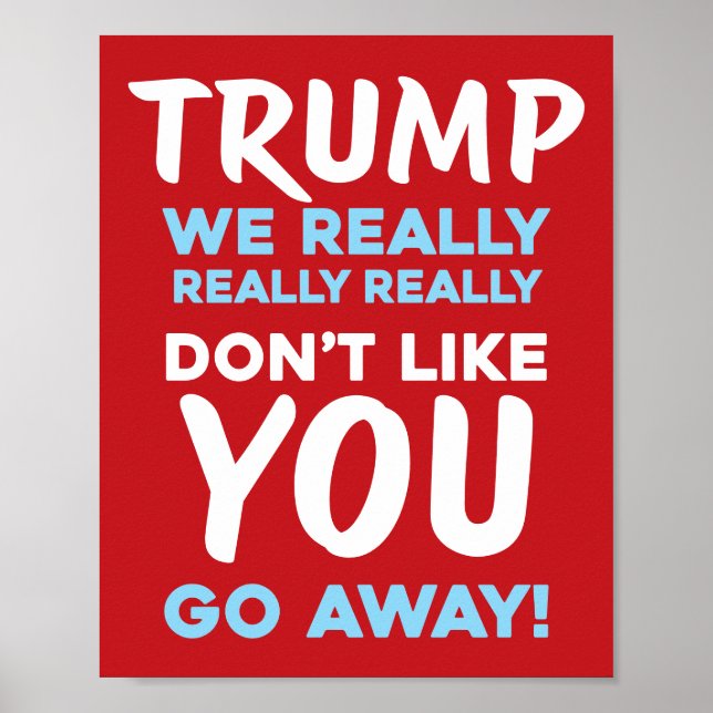 WE DON"T LIKE YOU Anti-Trump | RLB | Protest Poster (Framsidan)