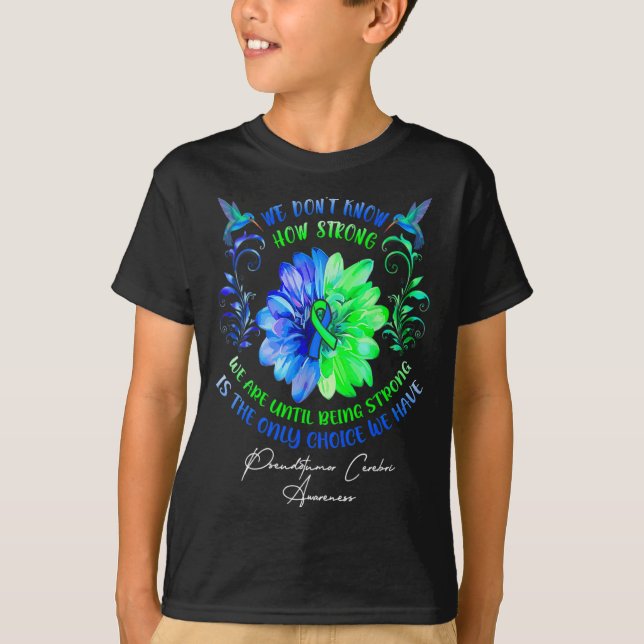 We Dont Know How Strong We Are Until Being Strong  T Shirt (Framsida)