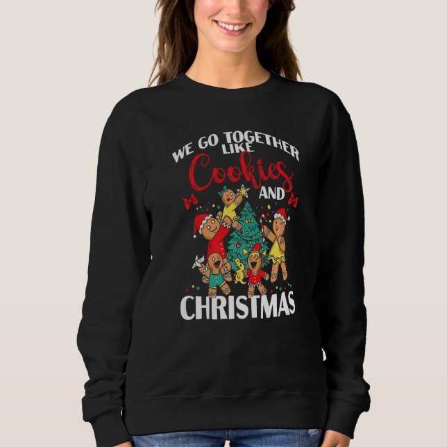 We Go Together Like Cookies And Christmas   T Shirt (Framsida)