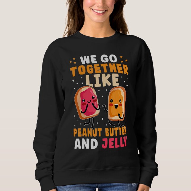 We Go Together Like Peanut Butter And Jelly Cute T Shirt (Framsida)
