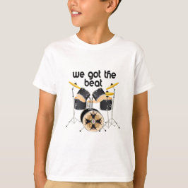 We Got The Beat T Shirt
