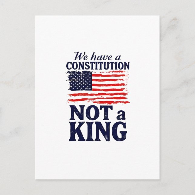 We Have Constitution Not a King USA Pro Democratic Vykort (Framsida)