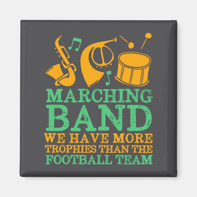 We Have More Trophies Funny Marching Band  Magnet (Framsidan)