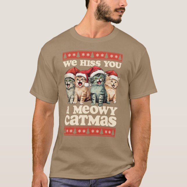 We Hiss You A Meowy Catmas Funny Cat Christmas T Shirt (Framsida)