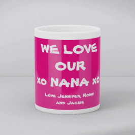 'We Kärlek our Nana' egna namn är enkla, lätta Ros Kaffemugg
