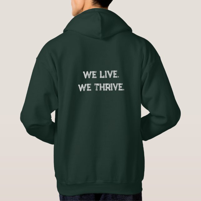 We Live We Thrive Hoodie (Baksida)