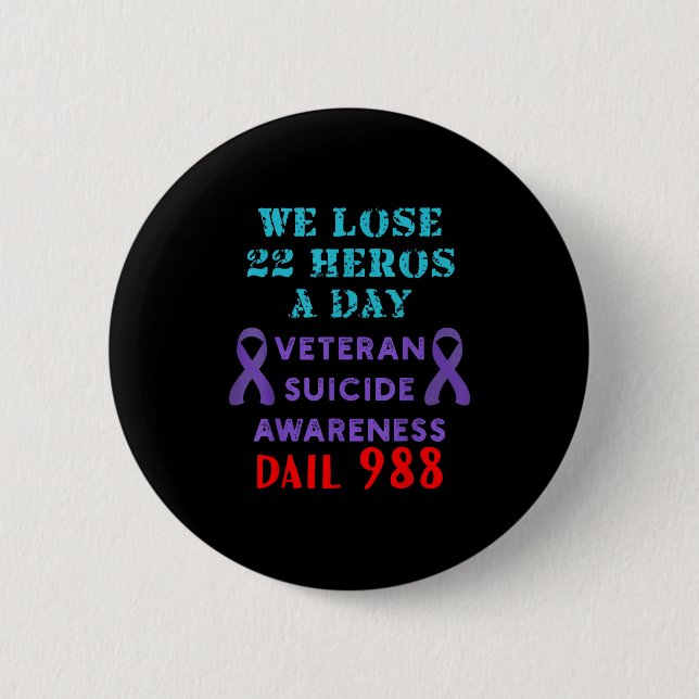 We Lose 22 Heros A Day Veteran Suicide Prevention  Knapp (Framsida)