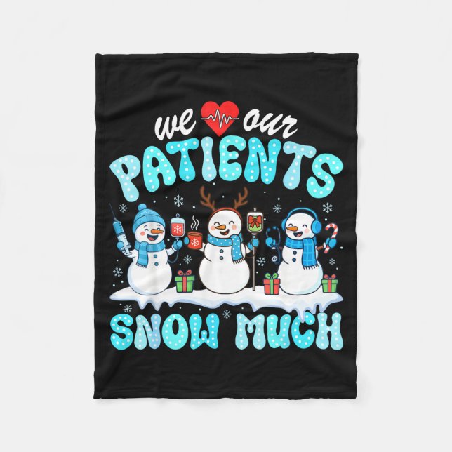 We Love Our Patients Snow Much Funny Snowman Chris Fleecefilt (Framsidan)