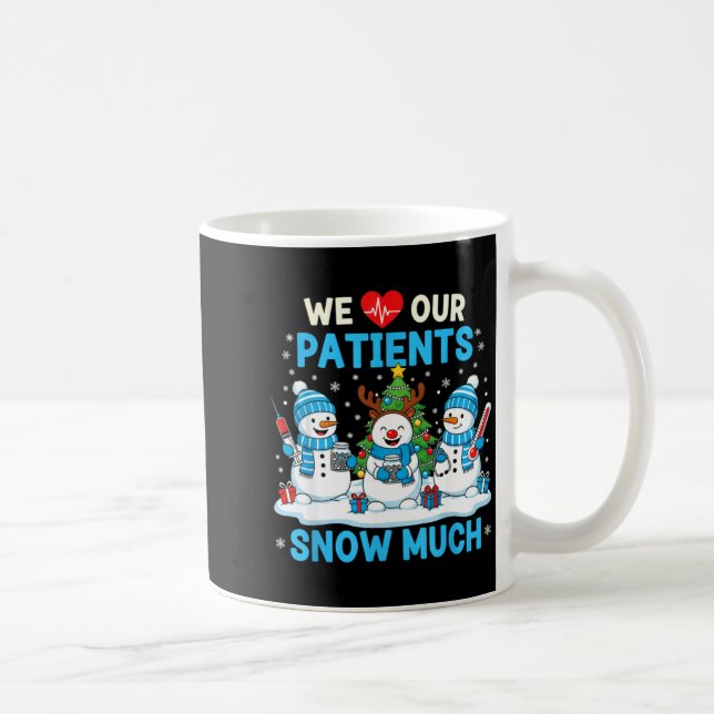 We Love Our Patients Snow Much Funny Snowman Chris Kaffemugg (Höger)