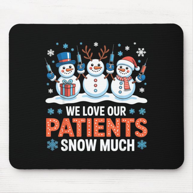 We Love Our Patients Snow Much Funny Snowman Chris Musmatta (Framsidan)